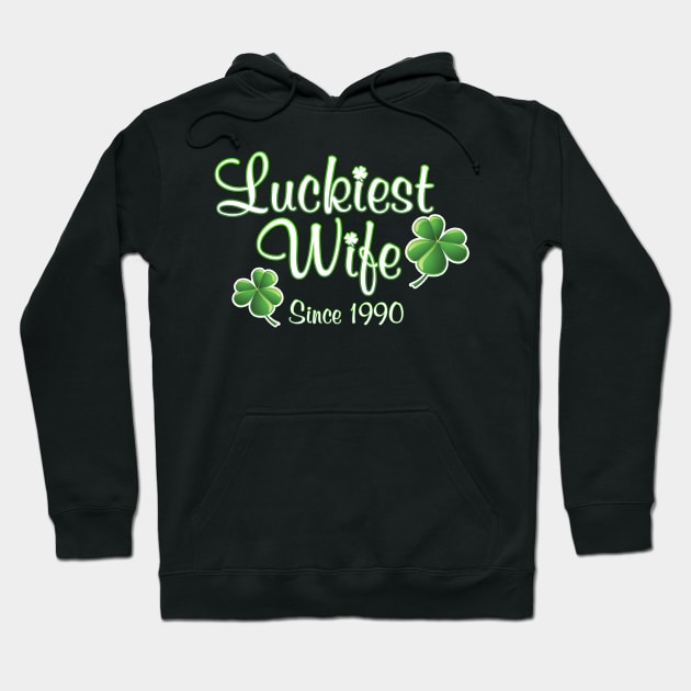 Luckiest Wife Since 1990 St. Patrick's Day Wedding Anniversary Hoodie by Just Another Shirt